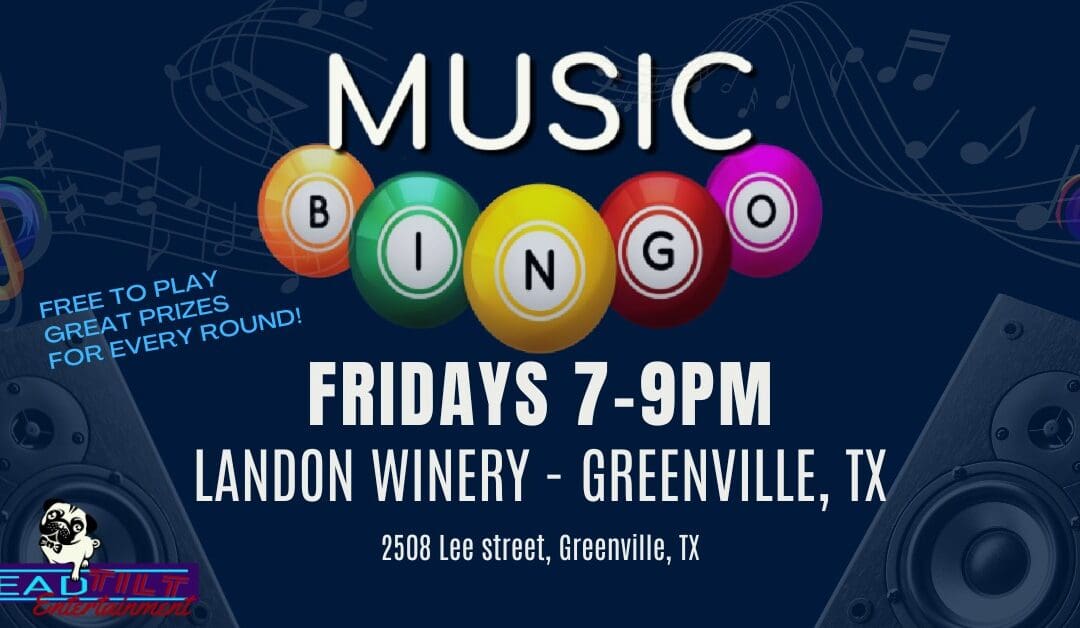 Music Bingo at Landon Winery – Greenville, TX