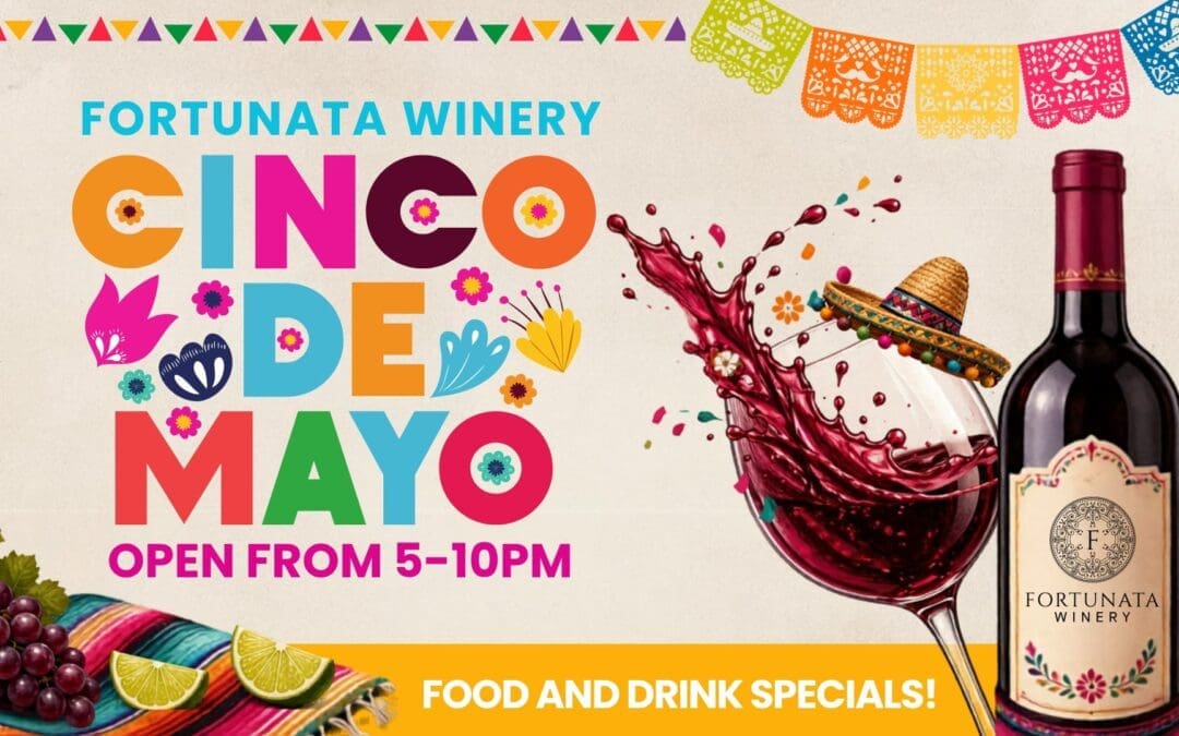 Cinco De Mayo at Fortunata Winery