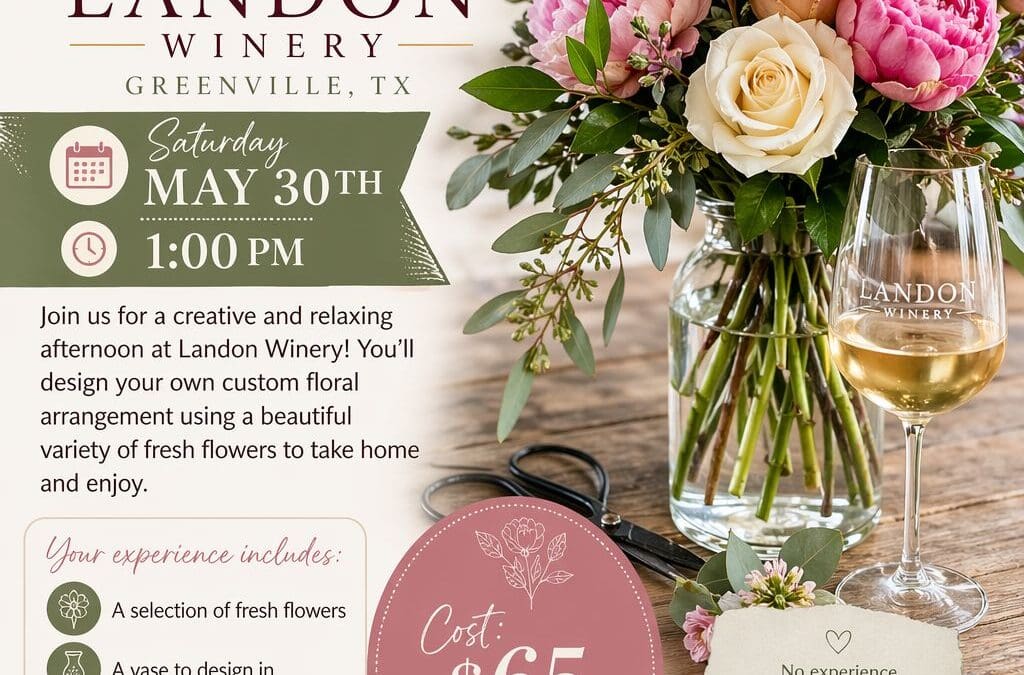 Bouquet Arranging @Landon Winery Greenville 05/30 @1pm