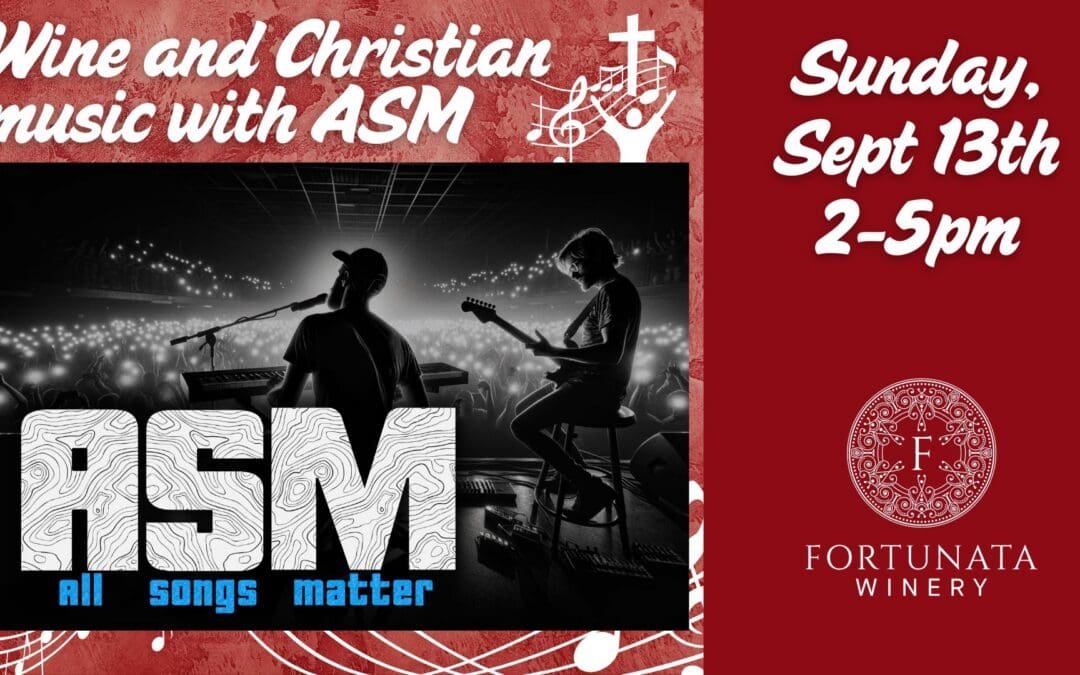 Wine and Christian music with ASM at Fortunata Winery
