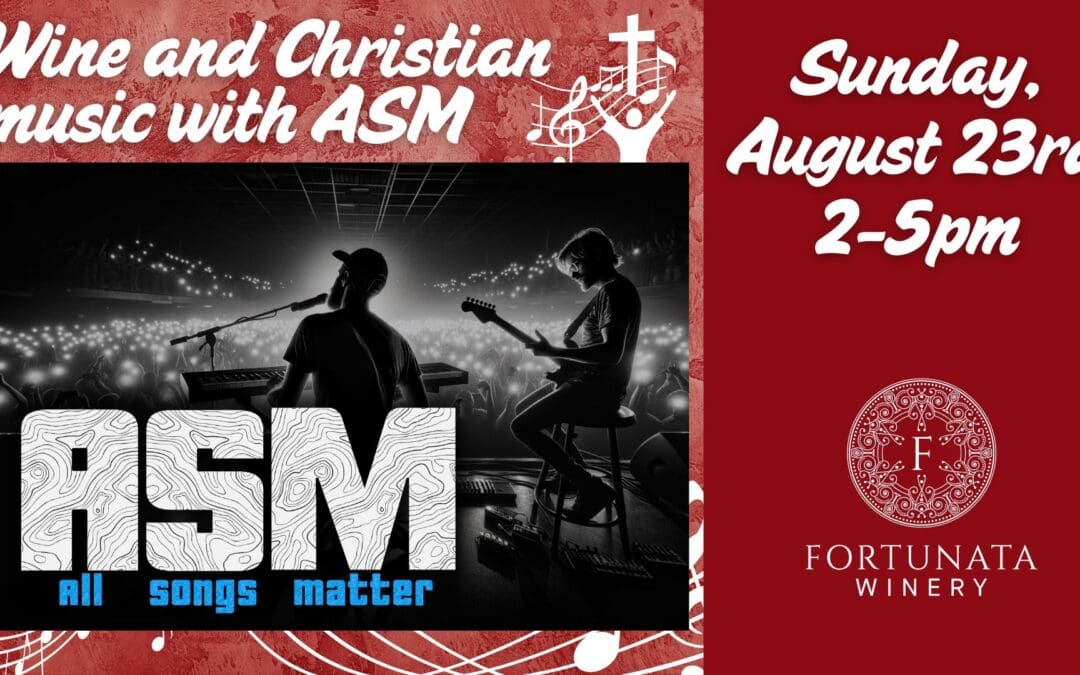 Wine and Christian music with ASM at Fortunata Winery