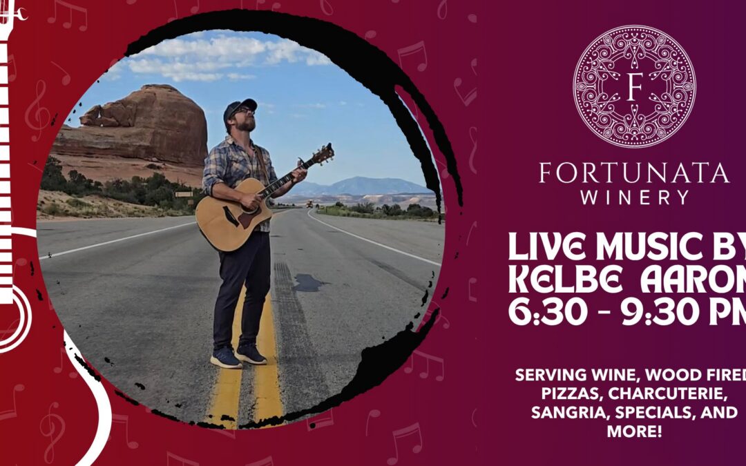 Wine and Song! Kelbe Aaron Live at Fortunata Winery